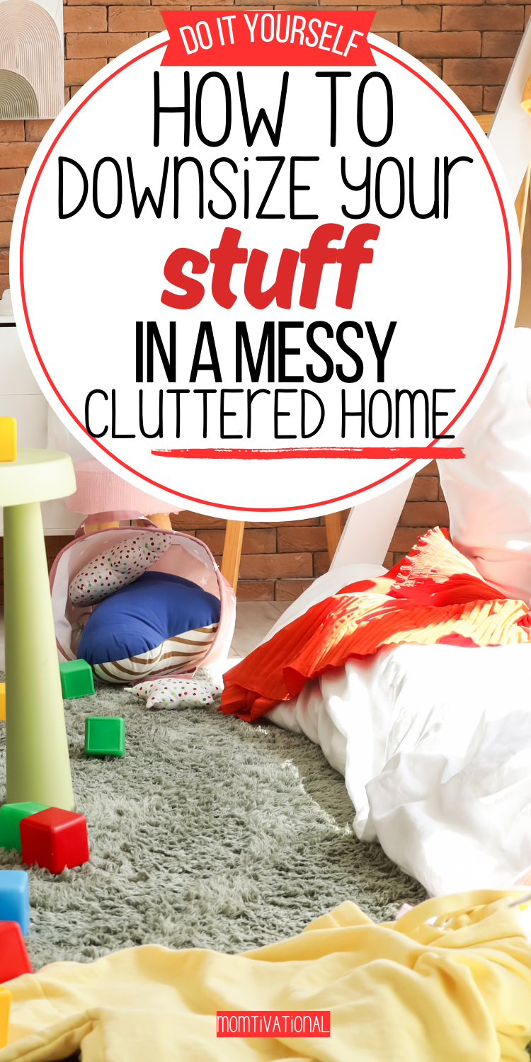 How To Simplify Life and Finally Declutter Your Home - MOMtivational